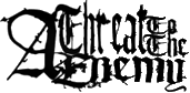 Click here for the official A Threat to the Enemy website