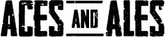 Click here for the official Aces & Ales website
