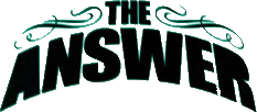 Click here for the official The Answer website