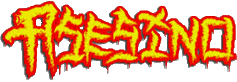 Click here for the official Asesino website