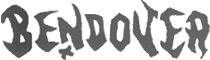 Click here for the official Bendover website