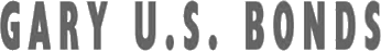 Click here for the official Gary U.S. Bonds website