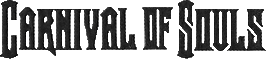 Click here for the official Carnival of Souls website