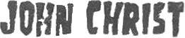 Click here for the official John Christ website