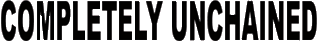 Click here for the official Completely Unchained website