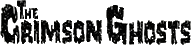 Click here for the official The Crimson Ghosts website