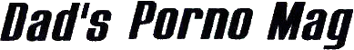 Click here for the official Dad's Porno Mag website