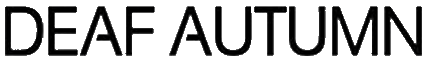 Click here for the official Deaf Autumn website
