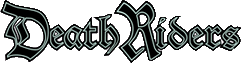 Click here for the official Death Riders website