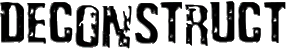 Click here for the official Deconstruct website