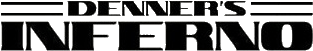 Click here for the official Denner's Inferno website