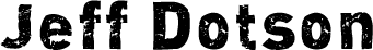 Click here for the official Jeff Dotson website