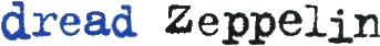 Click here for the official Dread Zeppelin website