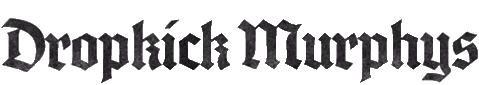 Click here for the official Dropkick Murphys website