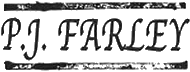 Click here for the official P.J. Farley website