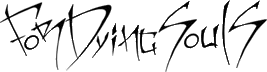 Click here for the official For Dying Souls website