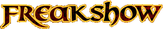 Click here for the official Freakshow website