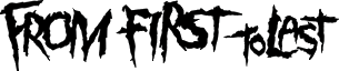 Click here for the official From First to Last website