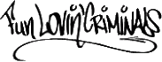 Click here for the official Fun Lovin' Criminals website