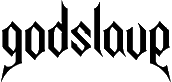 Click here for the official Godslave website