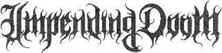 Click here for the official Impending Doom website