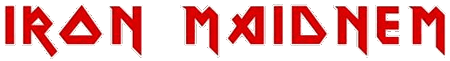 Click here for the official Iron Maidnem website