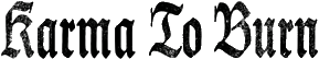 Click here for the official Karma To Burn website