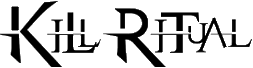 Click here for the official Kill Ritual website