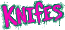 Click here for the official Knifes website