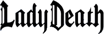 Click here for the official Lady Death Comics website