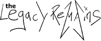 Click here for the official The Legacy Remains website