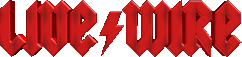 Click here for the official Live/Wire website