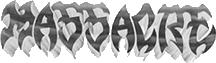 Click here for the official Massacre website