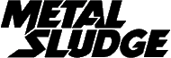 Click here for the official Metal Sludge website