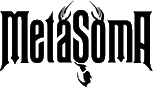 Click here for the official Metasoma website