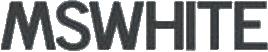 Click here for the official MSWHITE website