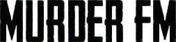 Click here for the official Murder F.M. website
