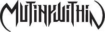 Click here for the official Mutiny Within website