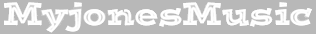 Click here for the official MyJonesMusic website