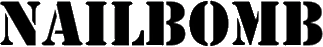 Click here for the official Nailbomb website