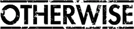 Click here for the official Otherwise website