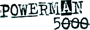 Click here for the official Powerman 5000 website