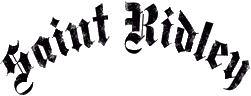 Click here for the official Saint Ridley website