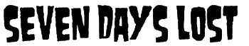 Click here for the official Seven Days Lost website