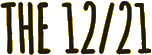 Click here for the official The 12/21 website
