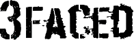 Click here for the official 3-Faced website