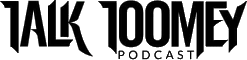Click here for the official Talk Toomey Podcast website