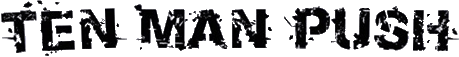 Click here for the official Ten Man Push website