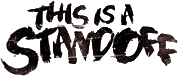 Click here for the official This is a Standoff website