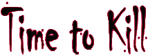 Click here for the official Time to Kill website